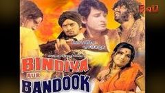 Bindiya Aur Bondook | Full Length Bollywood Action movie | Asha Sachdev, Kiran Kumar, 