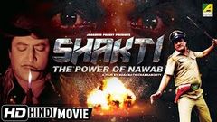 Shakti - The Power of Nawab | New Release Hindi Action Movie | Full Movie 2017