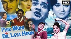 Phir Wohi Dil Laya Hoon 1963 col - Romantic Movie | Joy Mukherjee, Asha Parekh, Rajendra Nath 