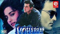 Mohabbat Hindi Full Movie | Sanjay Kapoor, Madhuri Dixit, Akshaye Khanna | HD Action Movies