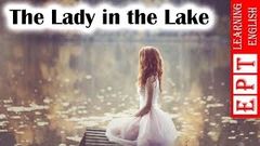 Learn English Through Story ★ The Lady in the Lake