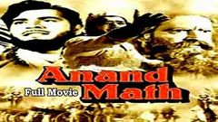 Anand Math 1952 - Full Hindi Movie | Starring Prithviraj Kapoor, Bharat Bhushan and Geeta Bali