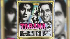 Tarana 1951 Hindi Full Movie | Dilip Kumar Madhubala | Hindi Classic Movies