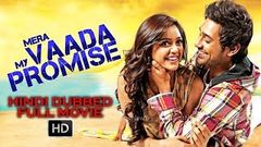 Mera Vaada My Promise Full Movie | South Indian Full Hindi Dubbed Movie | Varun Sandesh , Vithika