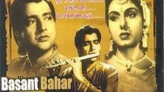 बसंत बहार - Basant Bahar - Bharat Bhushan, Nimmi, Kumkum