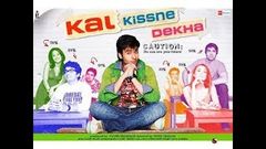 Kal Kissne Dekha - Bollywood Best Comedy Movie 2009