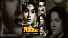 Naata | Madhubala, Abhi Bhattacharya | Superhit Classic Bollywood Movies