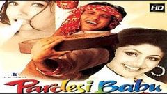 Pardesi Babu Full Movie unknown facts and story | Govinda, Shilpa Shetty, Raveena Tandon