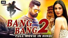 Bang Bang 2 - Sonal Chauhan, Kalyan Ram | New Released Full Hindi Dubbed Movie | Blockbuster Movie