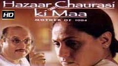 Hazaar Chaurasi Ki Maa l Jaya Bachchan, Anupam Kher, Seema Biswasl 1998