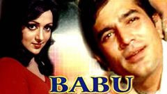Babu 1985 I Rajesh Khanna Hema Malini Rati Agnihotri I Full Length Hindi Movie