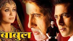 Baabul 2006 HD | Rani Mukherjee | John Abraham | Salman Khan | Amitabh | Bollywood Latest Movie