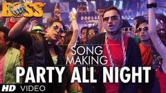 Party All Night Ft Honey Singh Boss Song Making | Akshay Kumar Sonakshi Sinha