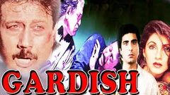 Gardish 1993 - Action Movie | Jackie Shroff, Dimple Kapadia, Aishwarya, Amrish Puri 