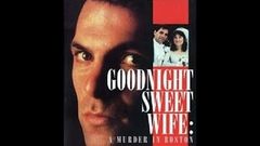 Goodnight Sweet Wife A Murder in Boston full movie Hollywood Action