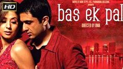 Bas Ek Pal 2006 - Dramatic Movie | Sanjay Suri, Juhi Chawla, Urmila Matondkar, Jimmy Shergill 