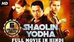 SHAOLIN YODHA - Hollywood Movie Hindi Dubbed | Hollywood Action Movie In Hindi Dubbed Full Action HD