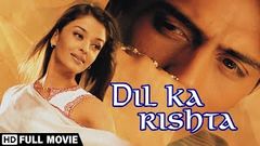 Dil ka rishta | full movie | Aishwarya Rai & Arjun rampal ~ HD~