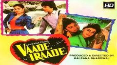 Vaade Iraade 1994 - Drama | Suchitra Krishnamurty, Deep Dhillon, Satyen Kappu, Mamta Kulkarni 