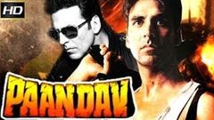 Paandav 1995 - Dramatic Movie | Akshay Kumar, Nandini, Prithvi, Kanchan 