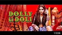 Dolly ki Doli Hindi Full Movie | Rajkumar Rao, Sonam Kapoor , Saif Ali Khan Varun Sharma Full Movie