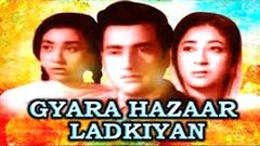 Gyara Hazaar Ladkiyan Full Hindi Movies | Bharat Bhushan | Helen | Murad | Hindi Movies