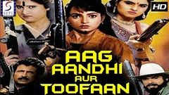 Aag Aandhi Aur Toofan ᴴᴰ - Bollywood Superhit Hindi Full Movie - Latest HD Movie 2017