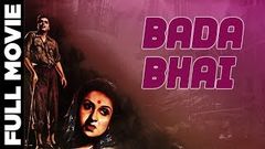 Bada Bhai 1957 Full Movie | बड़ा भाई | Ajit, Kamini Kaushal Superhit Movie