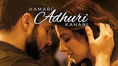 Emraan Hashmi full movie Hamari Adhuri Kahani& 039;