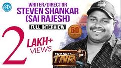 Writer Director Steven Shankar Sai Rajesh Full Interview | Frankly With TNR 60 | 319