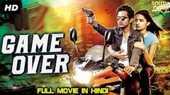 GAME OVER FULL HD MOVIE 2019 | TAAPASI PANNU | BOLLYWOOD THRILLER MOVIE360p