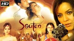 Souten 2006 - Mahima Chaudhary, Padmini Kolhapure, Shakti Kapoor, Vasundhara Das, Gaurav Dixit