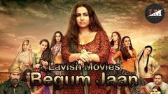 Vidya Balan Latest Full Movie | Bollywood Movie Begum Jaan 2017 Hindi | Lavish Movies