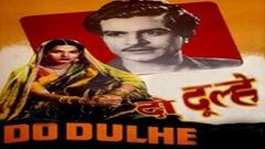 दो दूल्हे - Do Dulhe - Shyama, Sajjan, Agha