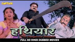 Hathyar The Dangerous Weapon | HD Hindi Dubbed Movie | Vijayakanth, Jyorthirmayi, Pradeep Rawat