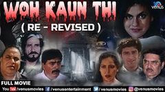 Woh Kaun Thi Re - Revised | Hindi Movies | Raza Murad, Amrit Pal, Mac Mohan