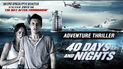 40 Days and Nights Disaster Movie | Hollywood Movie | Natural Disaster | End Of The World - Upload 2017