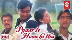 Pyaar To Hona Hi Tha | प्यार तो होना ही था | Ajay Devgn Movies | Kajol | Latest Romantic Comedy Film