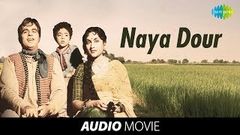 Naya Daur 1957 Superhit Bollywood Movie | नया दौर | Dilip Kumar, Vyjayantimala