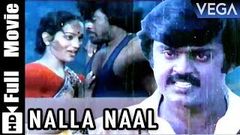 Nalla Naal - Full Tamil Movie