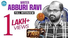 Writer Abburi Ravi Exclusive Interview Frankly With TNR 64 Talking Movies With iDream 400