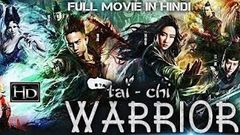 New Hollywood Chinese movie Tai - Chi Warrior full movie Hindi dubbed Full HD 