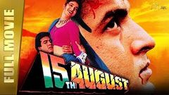 15th August | Ronit Roy, Tisca Chopra, Shakti Kapoor, Prem Chopra | Full HD | B4U Kadak