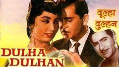 DULHA DULHAN | POPULAR FULL HINDI MOVIE | SUPERHIT HINDI MOVIES | RAJ KAPOOR - SADHANA