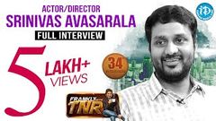 Srinivas Avasarala Exclusive Interview Frankly With TNR 34 Talking Movies with iDream 210