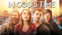 In God& 039;s Time 2017 | Full Movie | Sam Horrigan | Cortney Palm | Tonita Castro