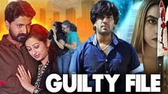 GUILTY FILE 1080p | Full Romantic Crime Thriller Movie in Hindi Dubbed | Best Crime Thriller Film