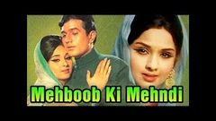 Mehboob Ki Mehndi 1971 Hindi Movie Rajesh Khanna Leena Chandavarkar