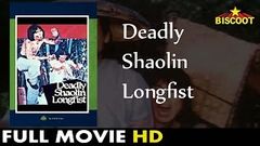 Deadly Shaolin Longfist Full English Movie | Mike Wong Natassa Chan | 1983