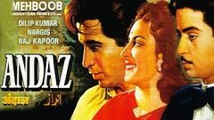 Andaz 1949 Hindi Full Movie | Dilip Kumar Raj Kapoor Nargis | Hindi Classic Movies